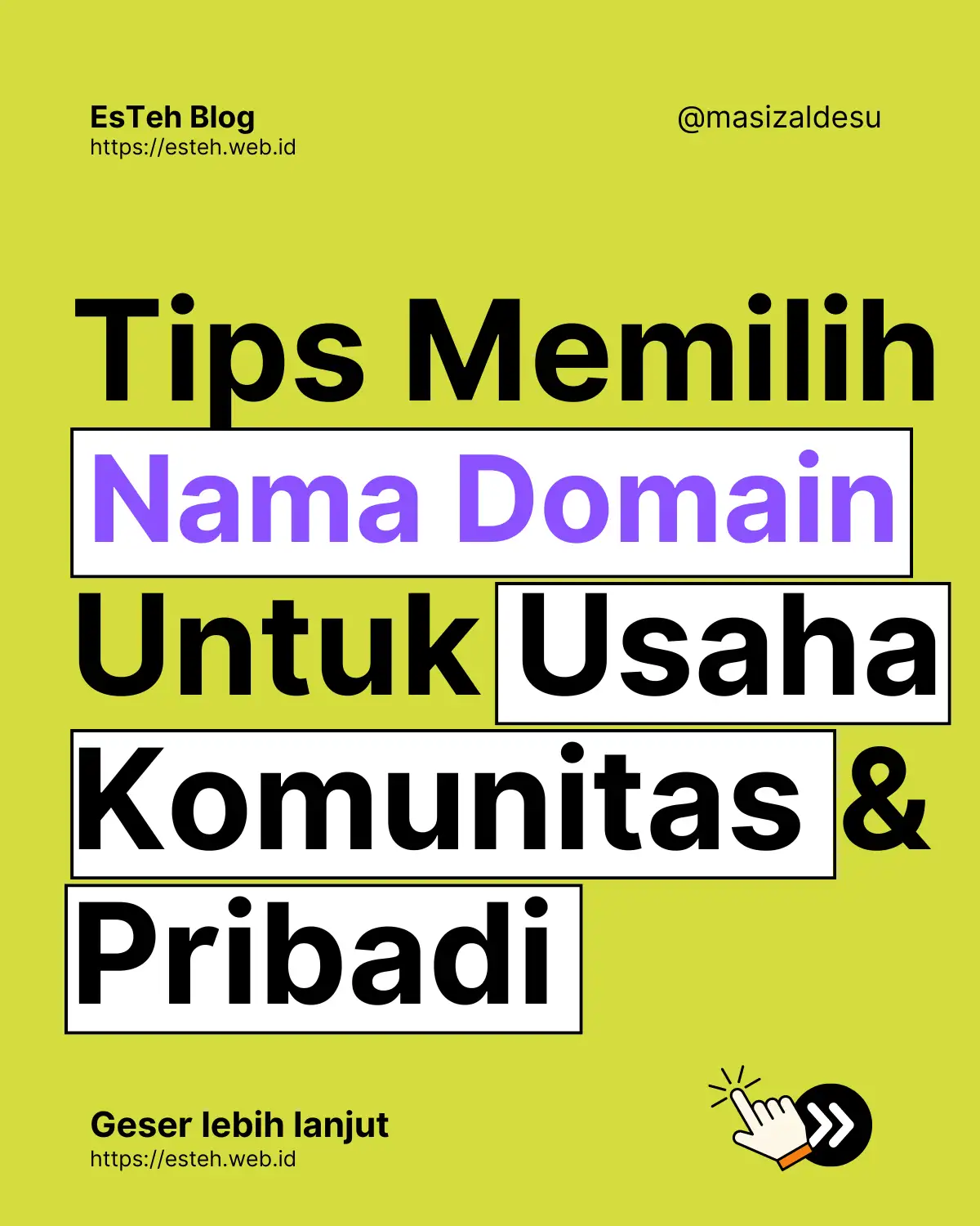 Tips Memilih Nama Domain Untuk Usaha, Komunitas, dan Pribadi